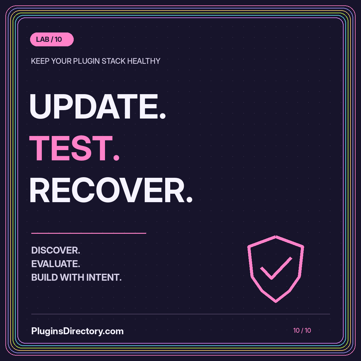 UPDATE. TEST. RECOVER. — keep your plugin stack healthy