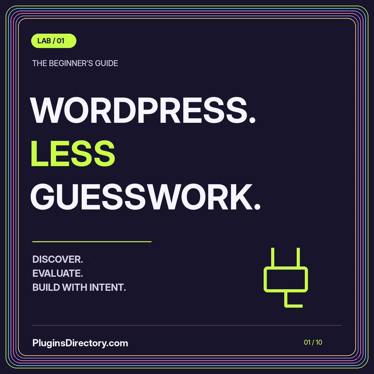 WORDPRESS. LESS GUESSWORK. — the beginner’s guide